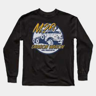 M26 Dragon Wagon Long Sleeve T-Shirt